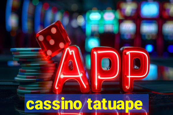 cassino tatuape